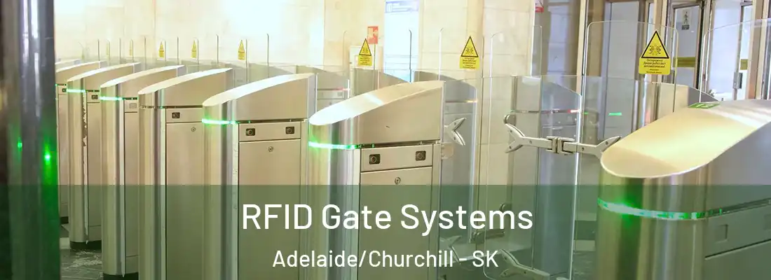  RFID Gate Systems Adelaide/Churchill - SK