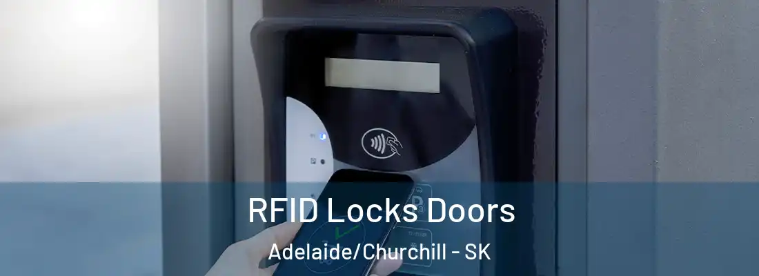  RFID Locks Doors Adelaide/Churchill - SK