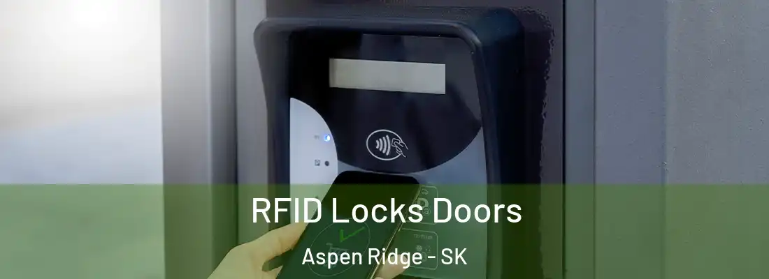  RFID Locks Doors Aspen Ridge - SK
