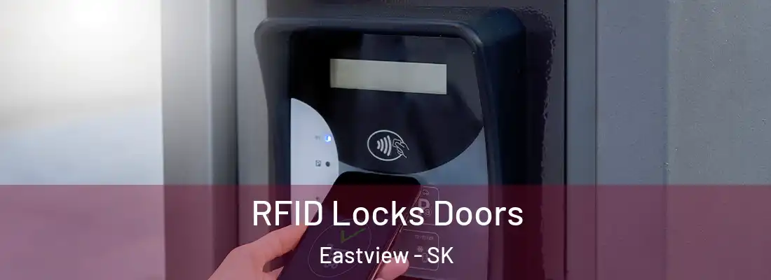  RFID Locks Doors Eastview - SK