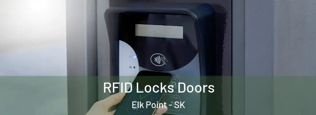  RFID Locks Doors Elk Point - SK