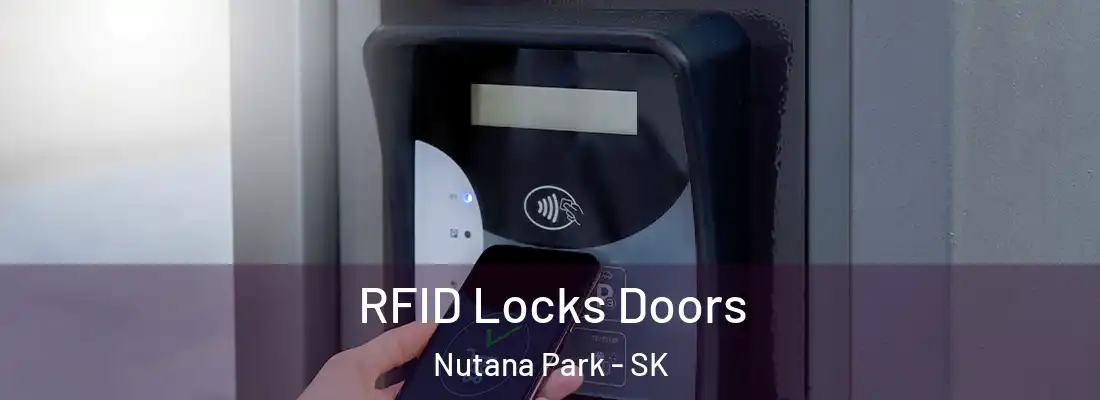  RFID Locks Doors Nutana Park - SK