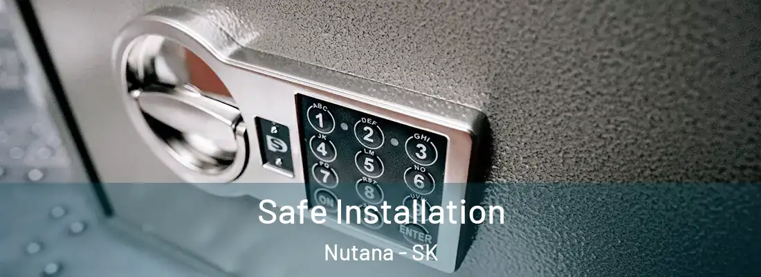  Safe Installation Nutana - SK
