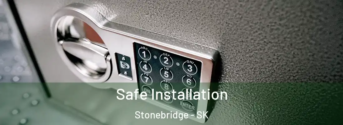  Safe Installation Stonebridge - SK
