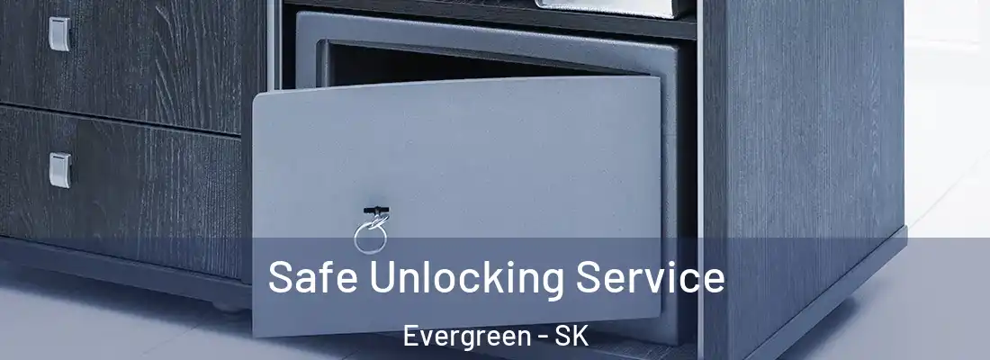  Safe Unlocking Service Evergreen - SK