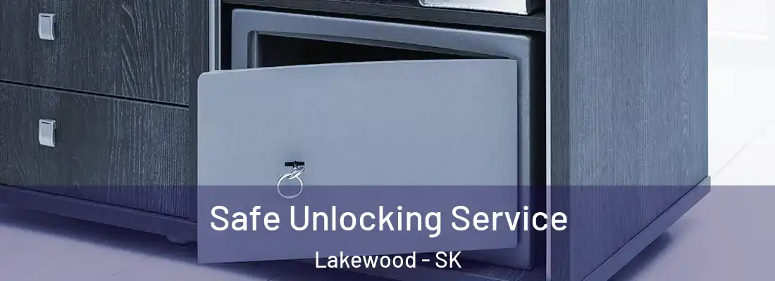  Safe Unlocking Service Lakewood - SK