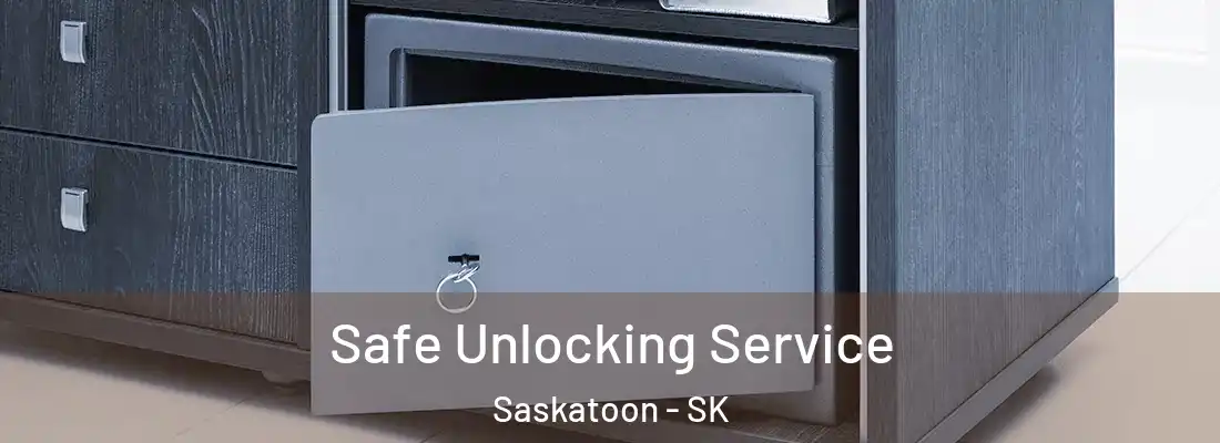  Safe Unlocking Service Saskatoon - SK