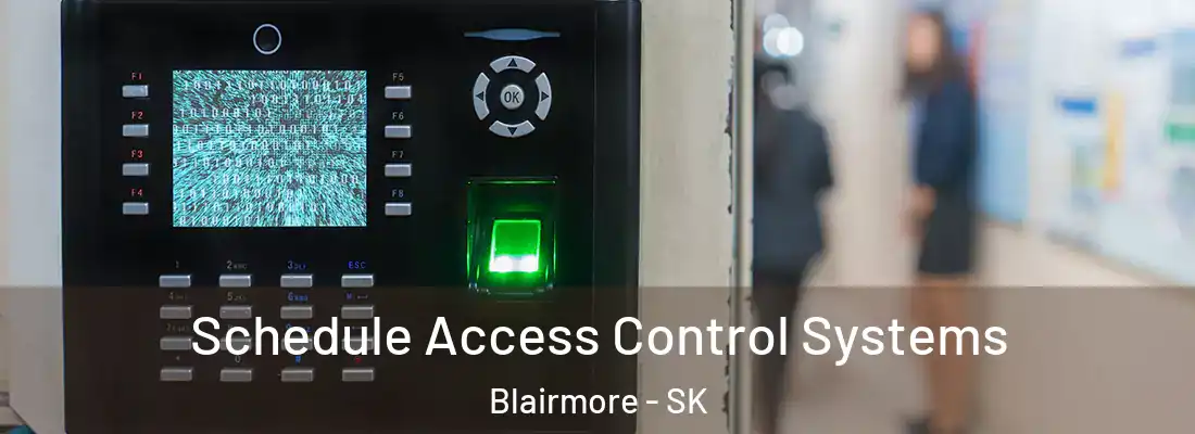  Schedule Access Control Systems Blairmore - SK