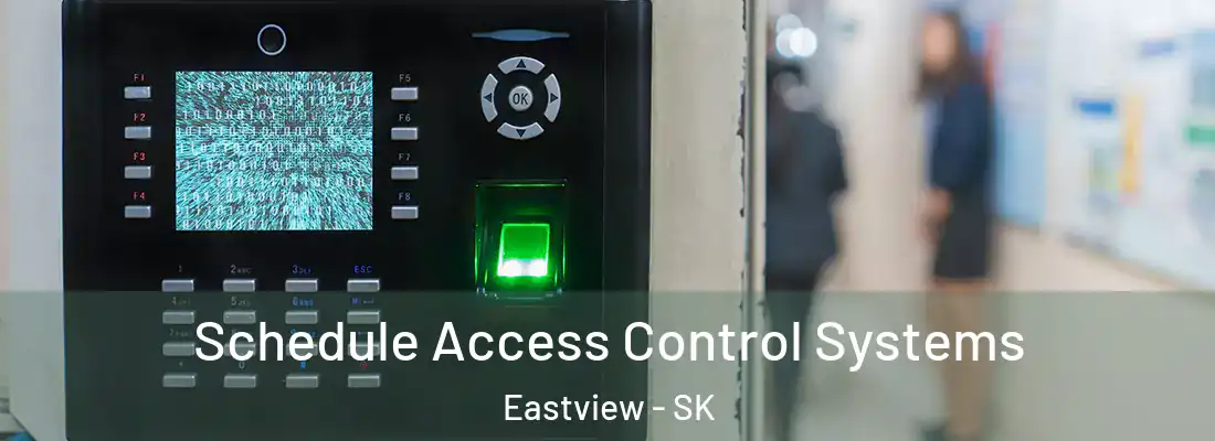  Schedule Access Control Systems Eastview - SK