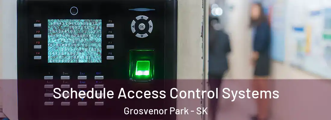  Schedule Access Control Systems Grosvenor Park - SK