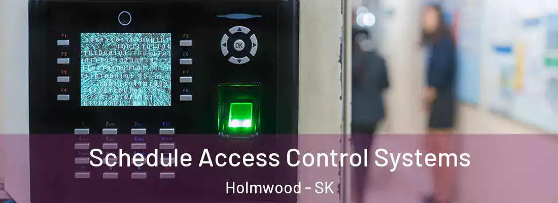  Schedule Access Control Systems Holmwood - SK