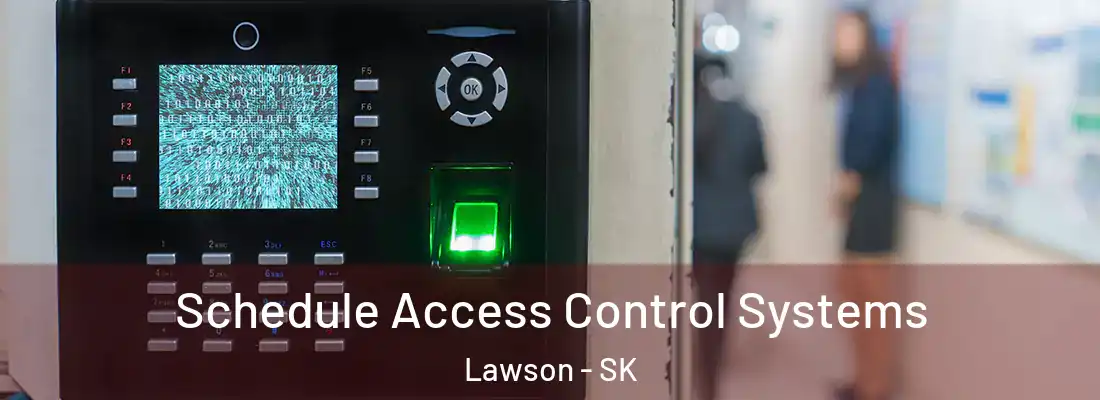  Schedule Access Control Systems Lawson - SK