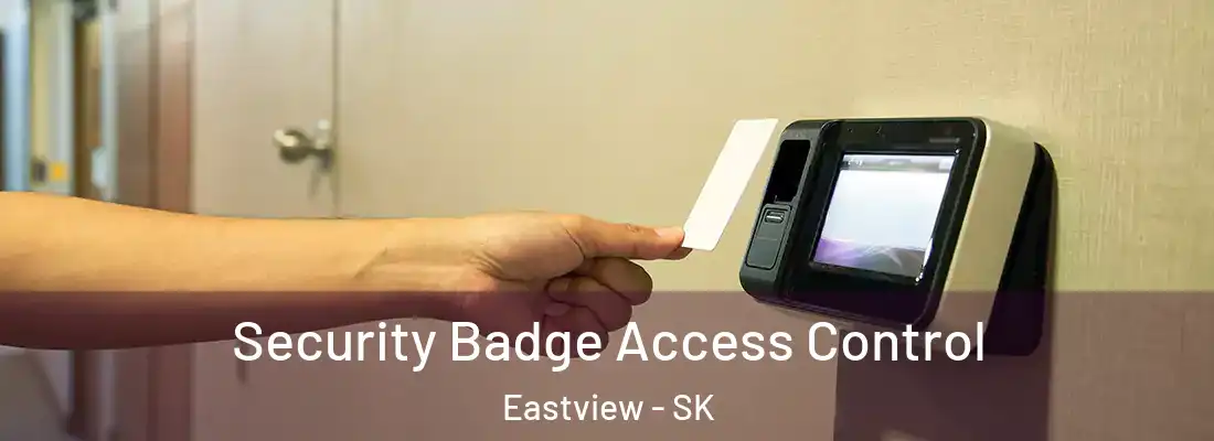  Security Badge Access Control Eastview - SK