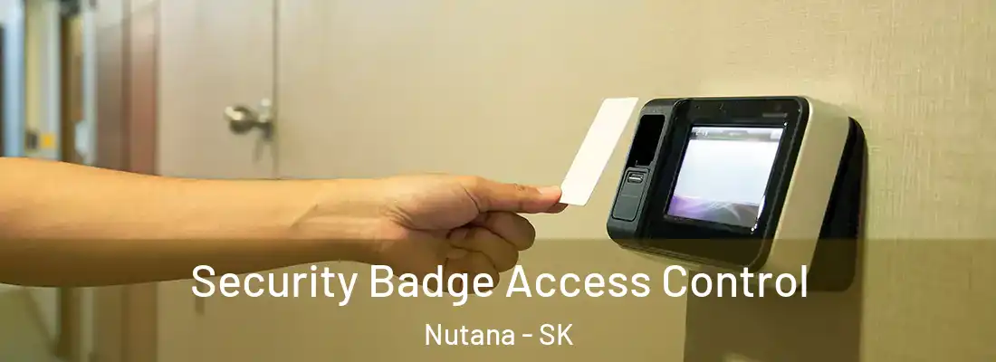  Security Badge Access Control Nutana - SK
