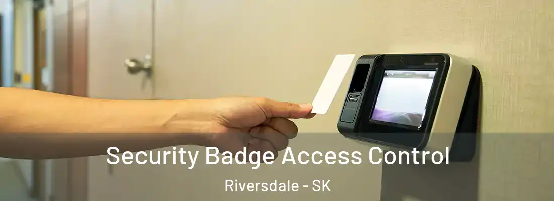  Security Badge Access Control Riversdale - SK