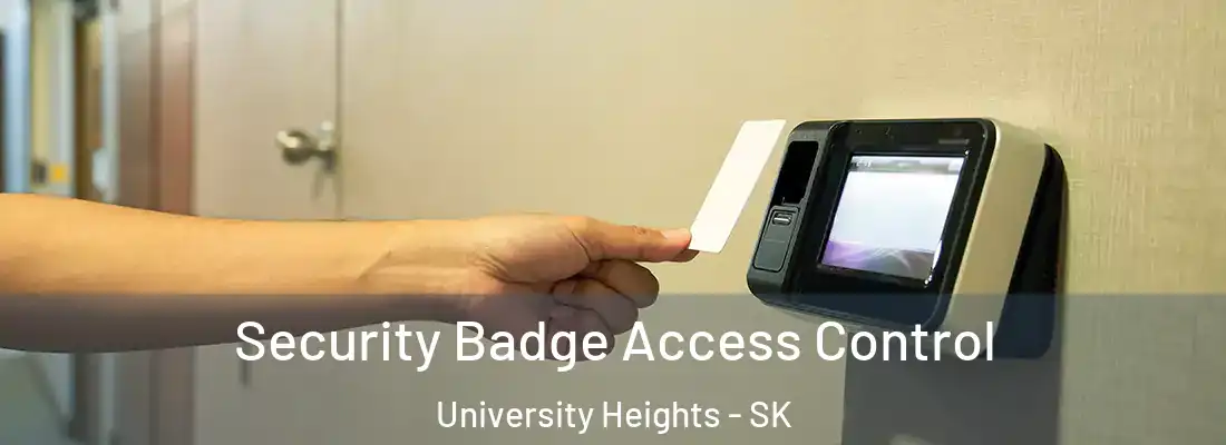  Security Badge Access Control University Heights - SK