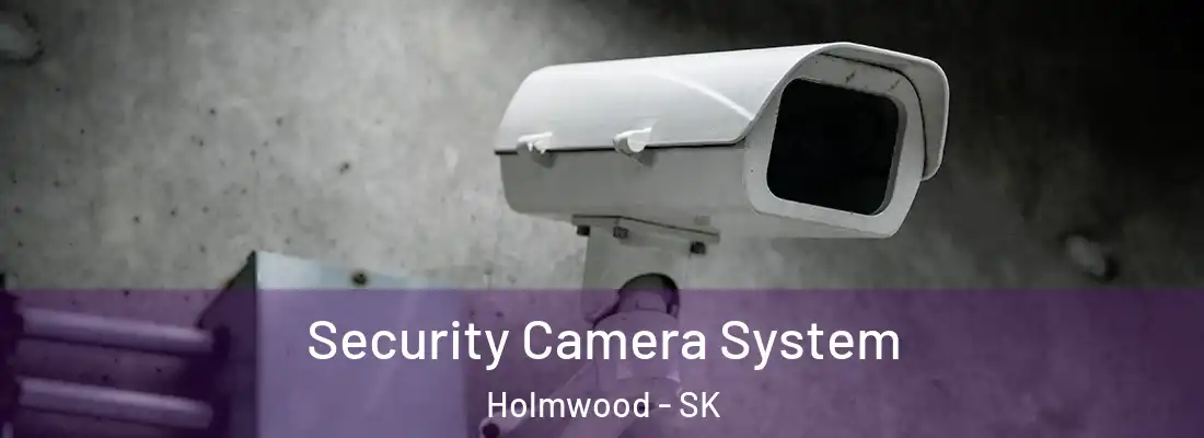  Security Camera System Holmwood - SK