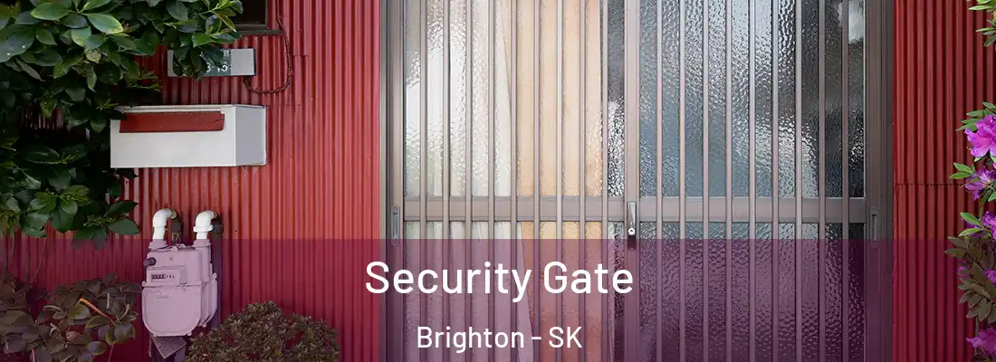  Security Gate Brighton - SK