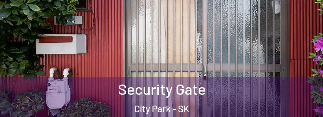  Security Gate City Park - SK