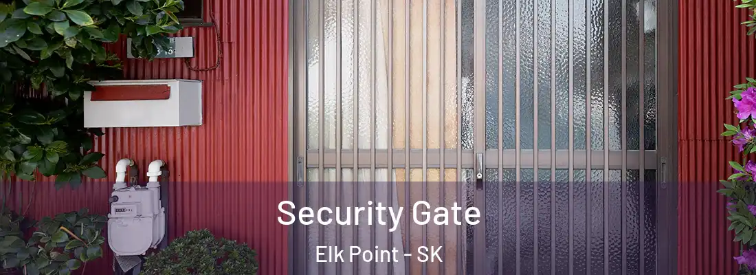  Security Gate Elk Point - SK