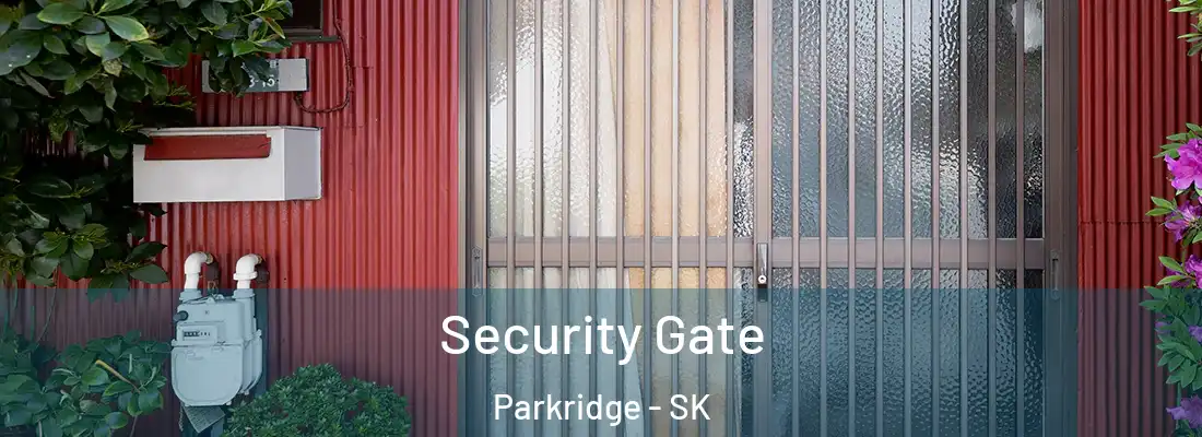  Security Gate Parkridge - SK