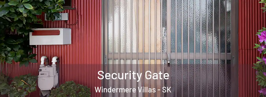  Security Gate Windermere Villas - SK