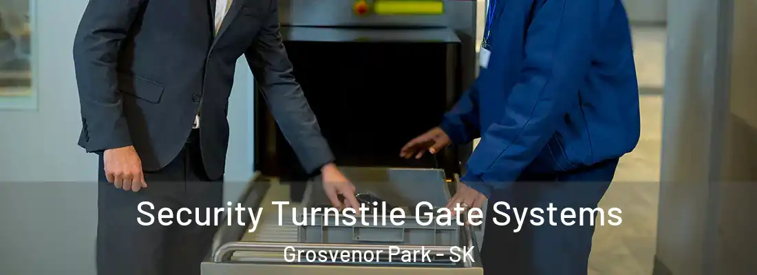  Security Turnstile Gate Systems Grosvenor Park - SK