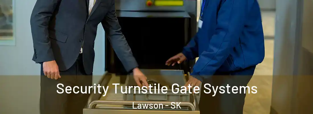  Security Turnstile Gate Systems Lawson - SK