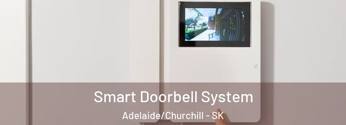  Smart Doorbell System Adelaide/Churchill - SK