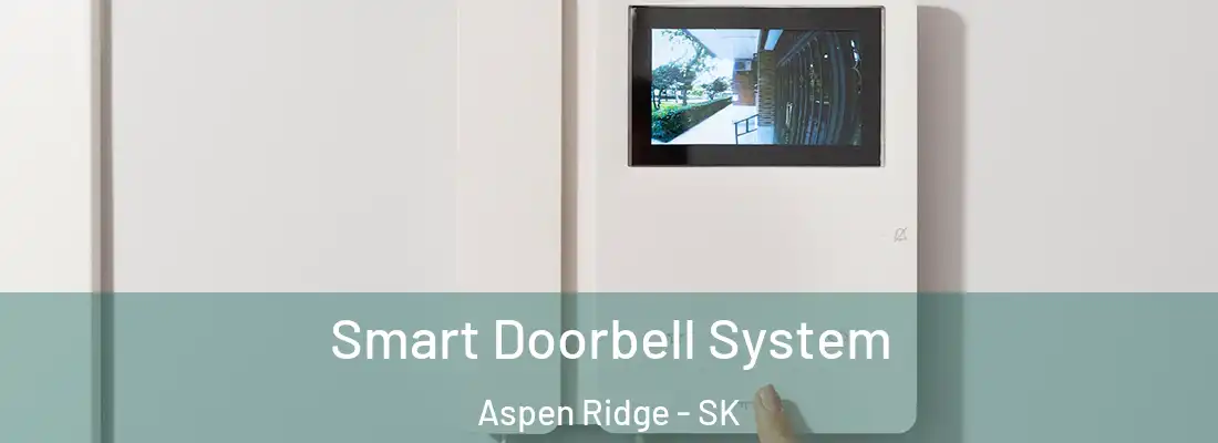  Smart Doorbell System Aspen Ridge - SK