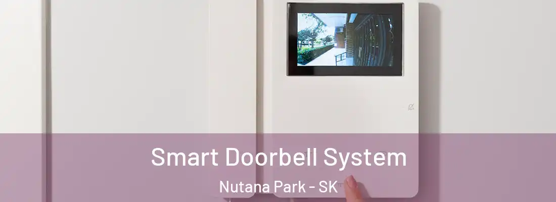  Smart Doorbell System Nutana Park - SK