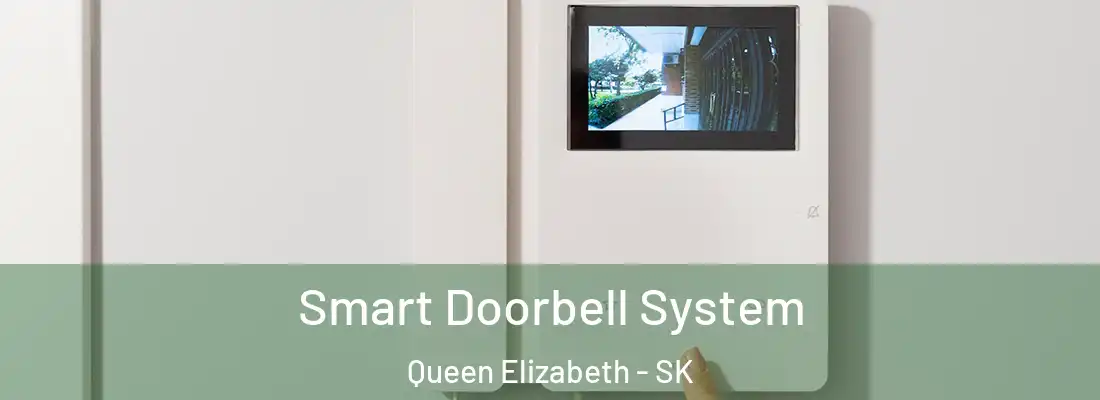  Smart Doorbell System Queen Elizabeth - SK
