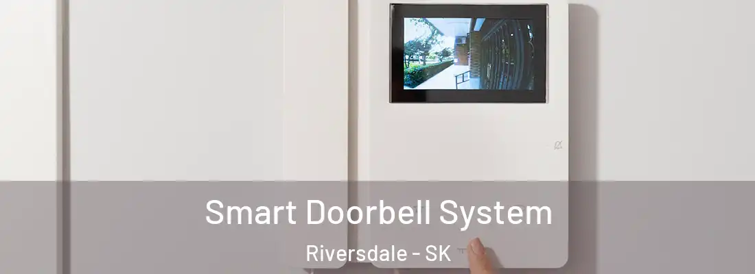  Smart Doorbell System Riversdale - SK
