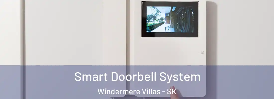  Smart Doorbell System Windermere Villas - SK