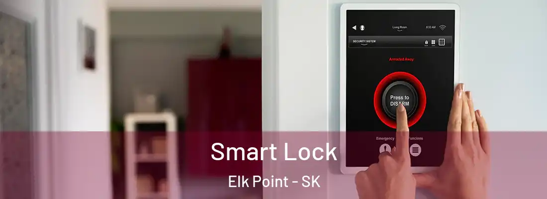  Smart Lock Elk Point - SK