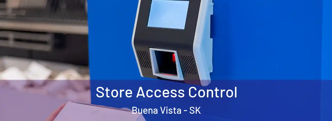  Store Access Control Buena Vista - SK