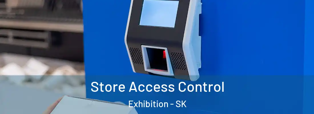  Store Access Control Exhibition - SK