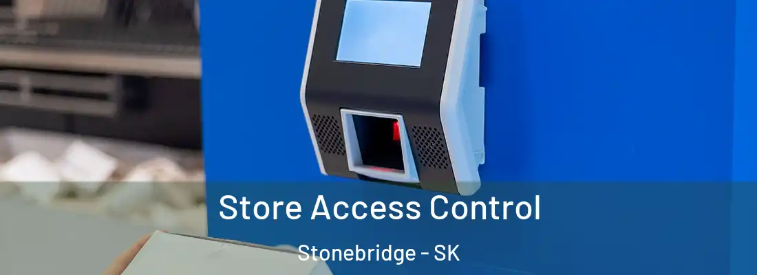  Store Access Control Stonebridge - SK