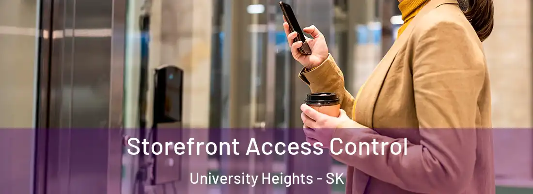  Storefront Access Control University Heights - SK