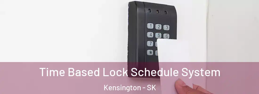  Time Based Lock Schedule System Kensington - SK