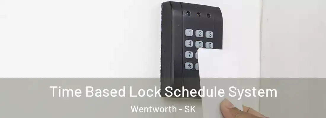  Time Based Lock Schedule System Wentworth - SK