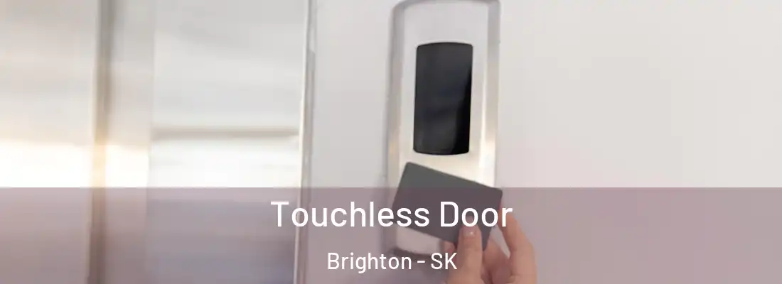  Touchless Door Brighton - SK