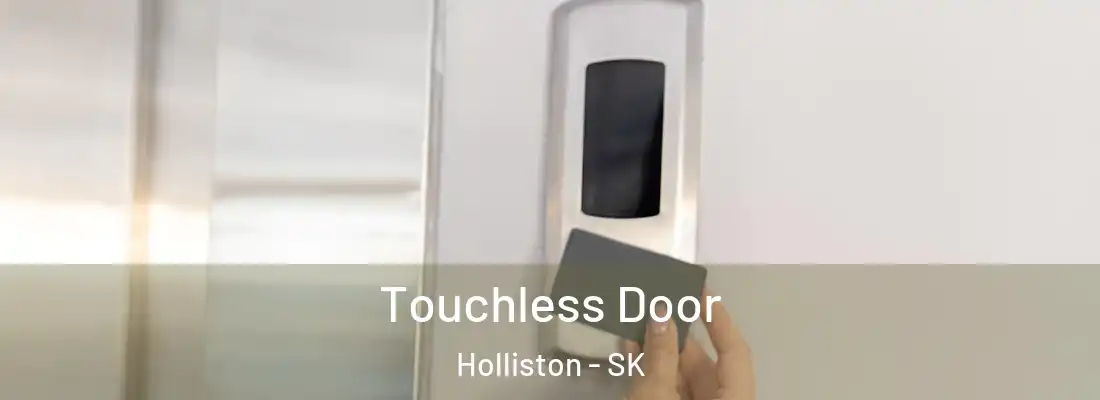  Touchless Door Holliston - SK
