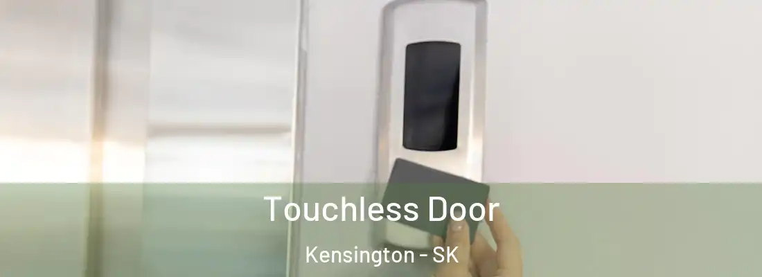  Touchless Door Kensington - SK