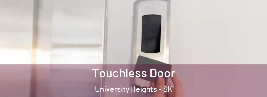  Touchless Door University Heights - SK