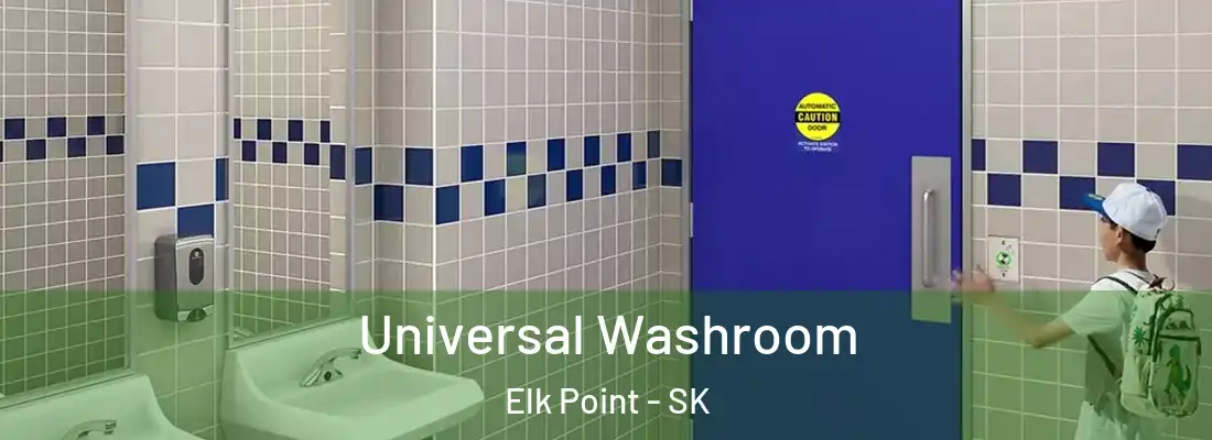  Universal Washroom Elk Point - SK