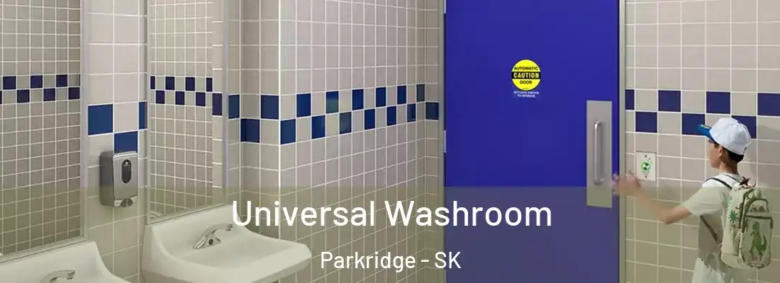  Universal Washroom Parkridge - SK