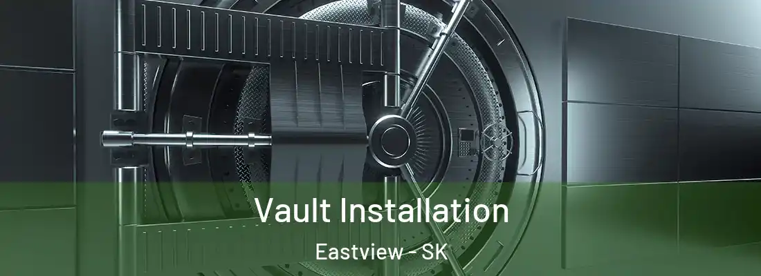  Vault Installation Eastview - SK