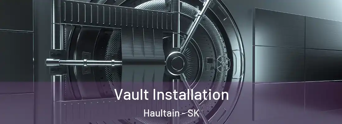  Vault Installation Haultain - SK