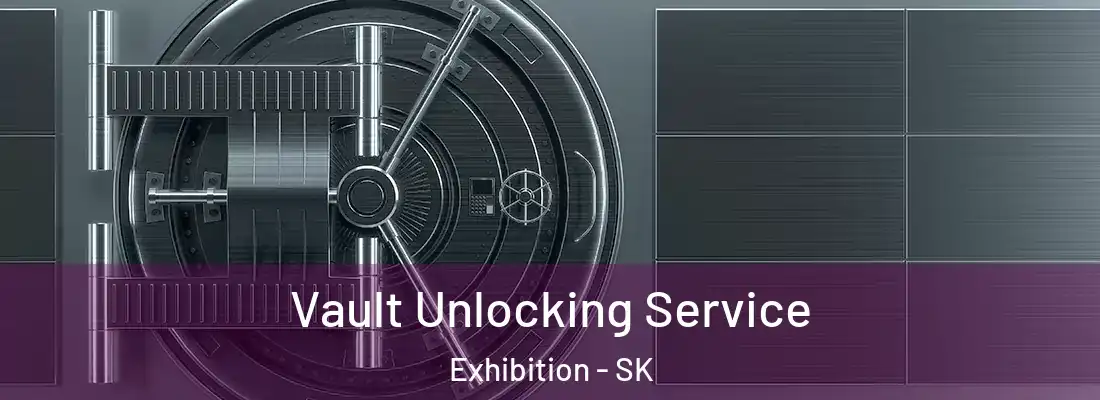  Vault Unlocking Service Exhibition - SK